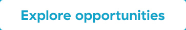 Explore opportunities