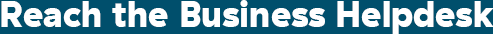 Reach the Business Helpdesk