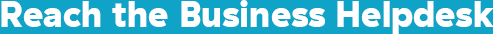 Reach the Business Helpdesk