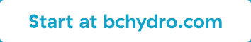 Start at bchydro.com