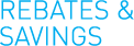 Rebates & Savings