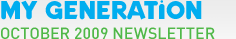 My Generation: October 2009 Newsletter