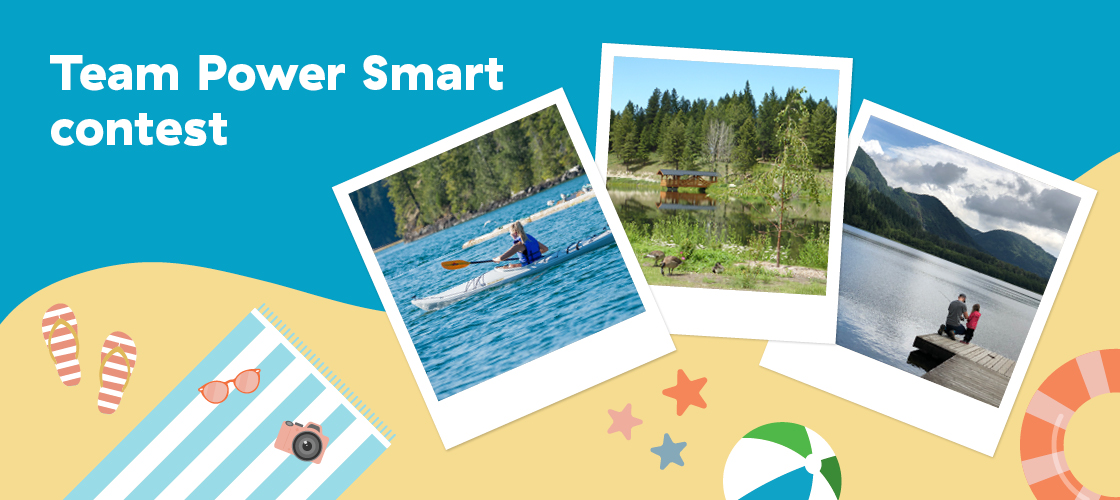 Team Power Smart Summer Unplugged photo contest 2024 Team Power Smart Summer Unplugged photo contest 2024