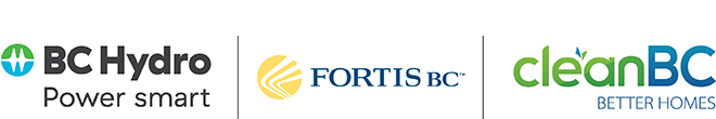 BC Hydro in partnership with FortisBC and CleanBC BC Hydro in partnership with FortisBC and CleanBC